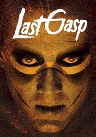 Last Gasp (Limited Slipcover Vinegar Syndrome) (Blu-Ray)
