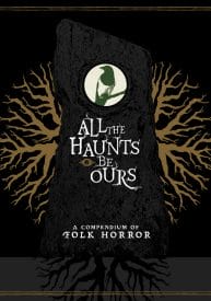 All The Haunts Be Ours: A Compendium Of Folk Horror (Severin) (Blu-Ray)