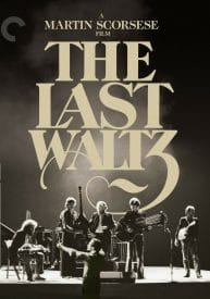 Last Waltz (Criterion Blu-Ray / 4k UHD)